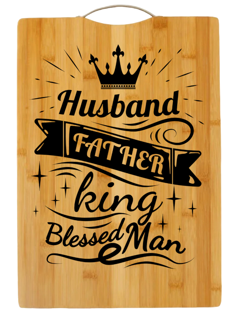 Husband Father King Blessed Man - Cutting Board