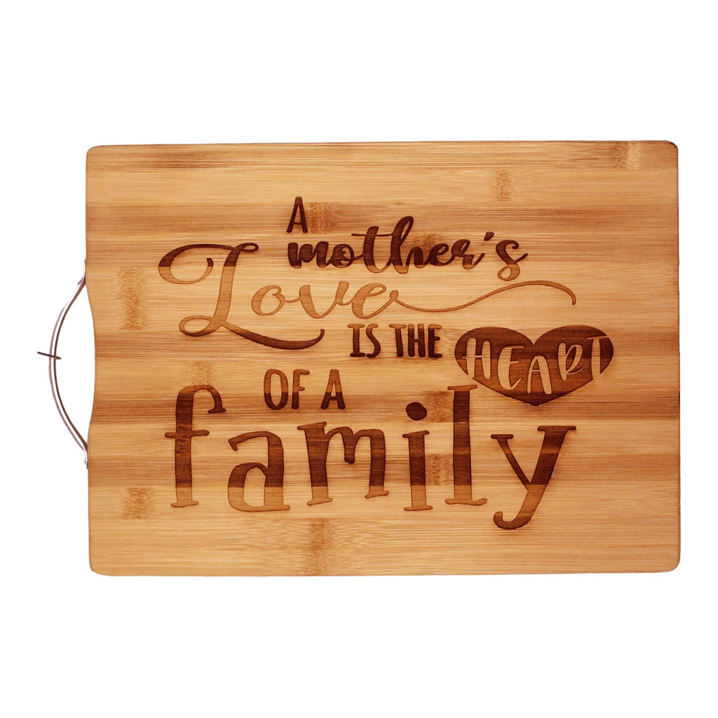 A Mothers Love is the Heart of a Family | cutting board | bamboo charcuterie board cheese | cheese board