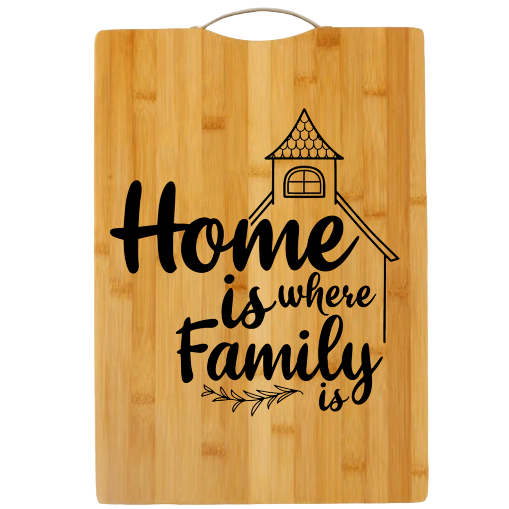 Home is Where Family is | cutting board | bamboo charcuterie board cheese | cheese board