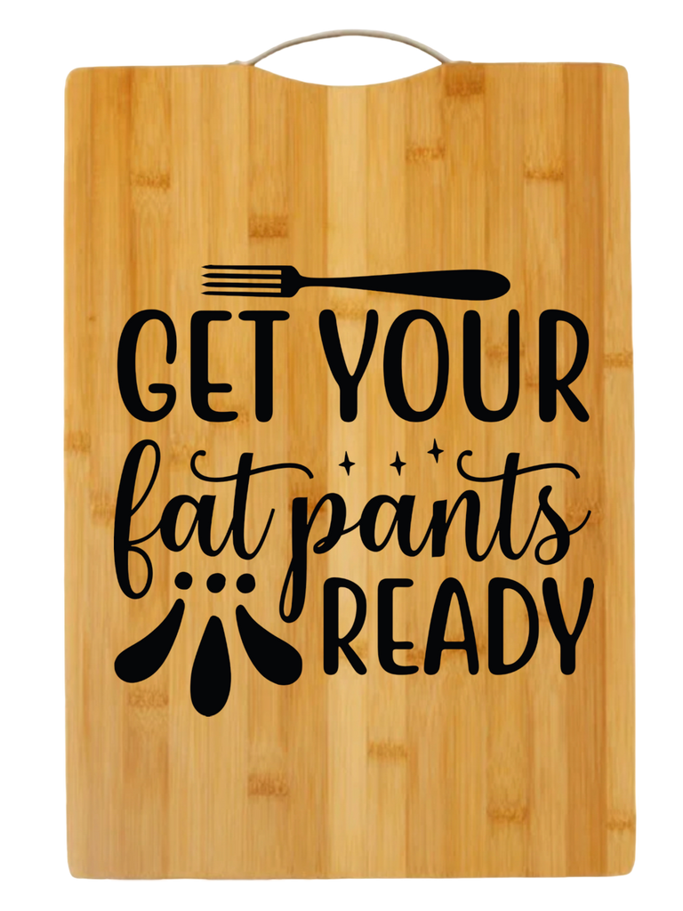 Get Your Fat Pants Ready | cutting board | charcuterie board cheese | cheese board