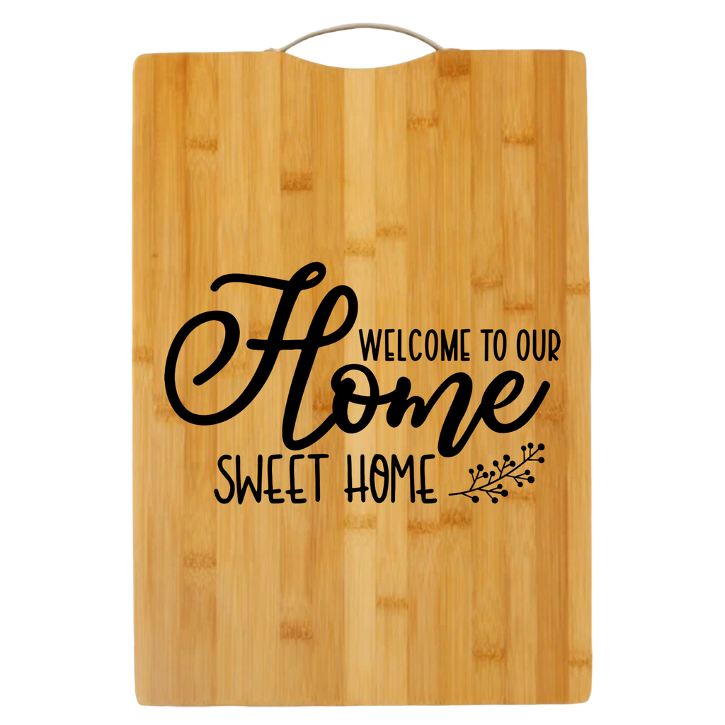 Welcome to Our Home Sweet Home | cutting board | bamboo charcuterie board cheese | cheese board