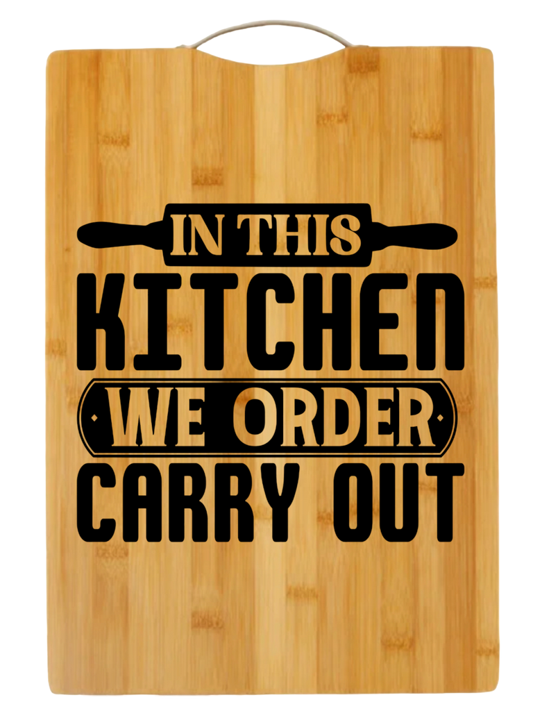 In This Kitchen We Order Carry Out | cutting board | charcuterie board cheese | cheese board