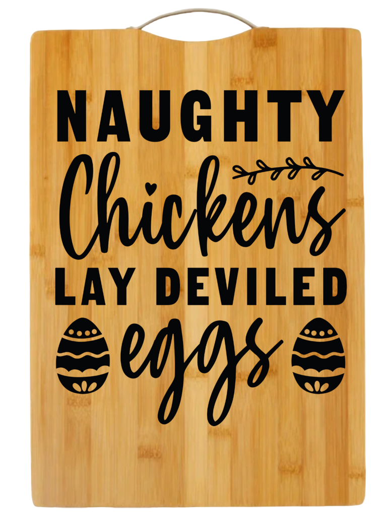 Naughty Chickens Lay Deviled Eggs | cutting board | charcuterie board cheese | cheese board