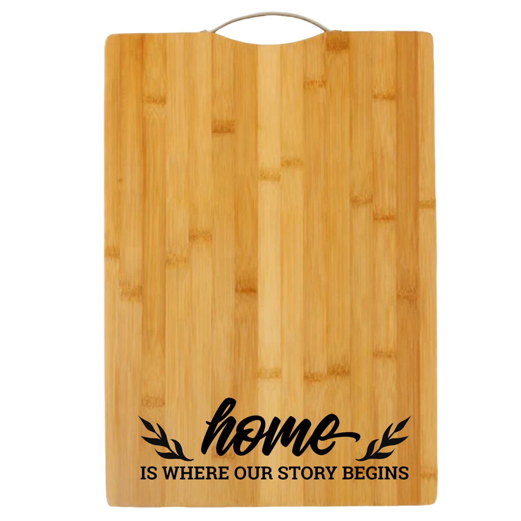 Home is Where Our Story Begins | cutting board | bamboo charcuterie board cheese | cheese board