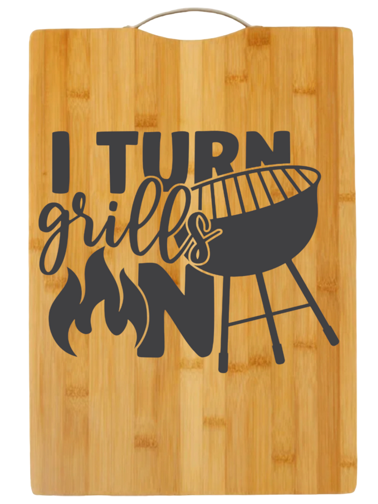 I Turn Grills On | cutting board | charcuterie board cheese | cheese board